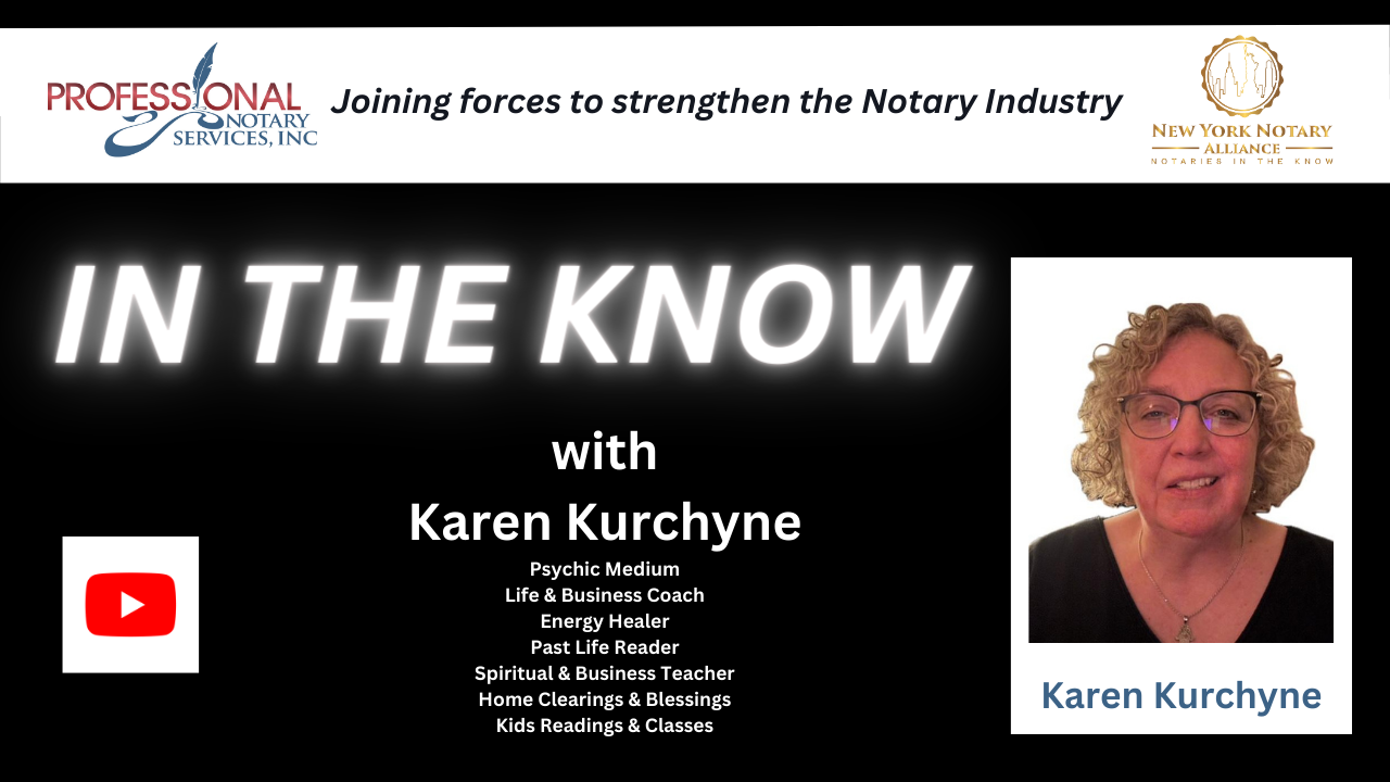 Professional Notary Services and NYNA present In the Know interview with Karen Kurchyne